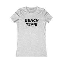 Load image into Gallery viewer, Beach Time Women&#39;s Tee, Summer T-Shirt, Beach Vacation Top, Casual Outfit, Gift for Her, Ocean Lover&#39;s Shirt