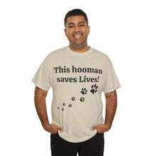 Load image into Gallery viewer, This hooman saves lives